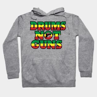 Drums Not Guns Hoodie